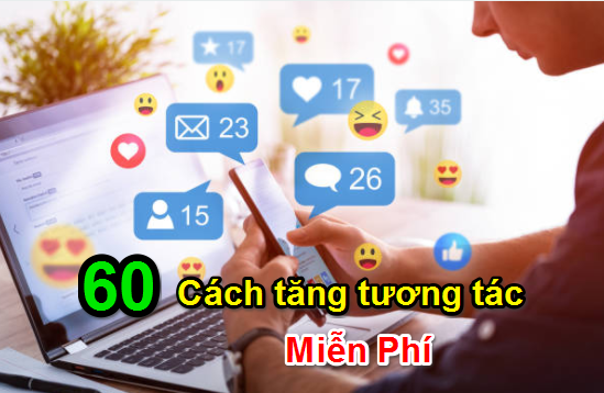 60 cách tăng tương tác trên Fanpage Facebook Miễn Phí